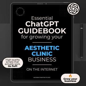 ChatGPT Prompts for Growing your Aesthetics Clinic