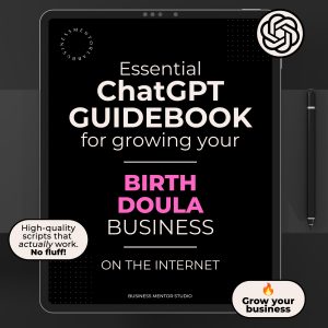 ChatGPT Prompts for Growing your Birth Doula Services