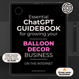 Cover image of an eBook titled "Essential ChatGPT Guidebook for growing your balloon decor business online", featuring 15 marketing and client-attraction prompts for event decorators.