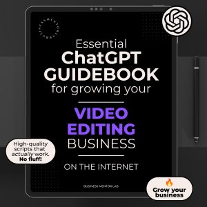 Cover image of an eBook titled "Essential ChatGPT Guidebook for growing your video editing business online", featuring 15 AI prompts for marketing, client acquisition, and content creation.