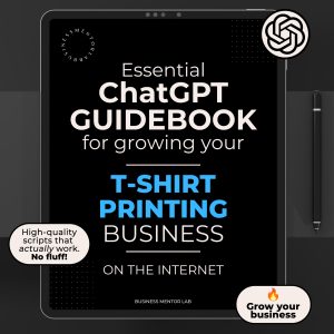 Cover image of an eBook titled "Essential ChatGPT Guidebook for growing your T-shirt printing business online", featuring 15 AI-powered prompts for marketing, branding, and customer engagement.